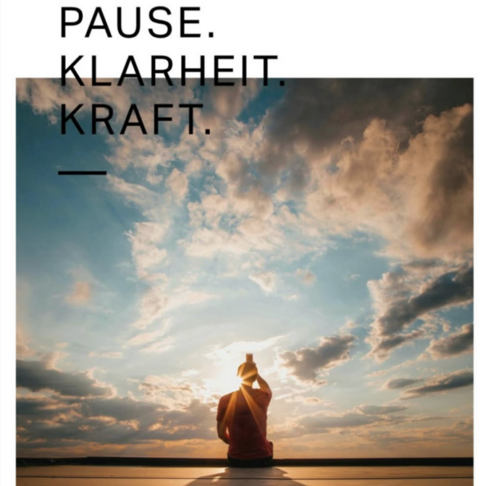 PAUSE. KLARHEIT. KRAFT.